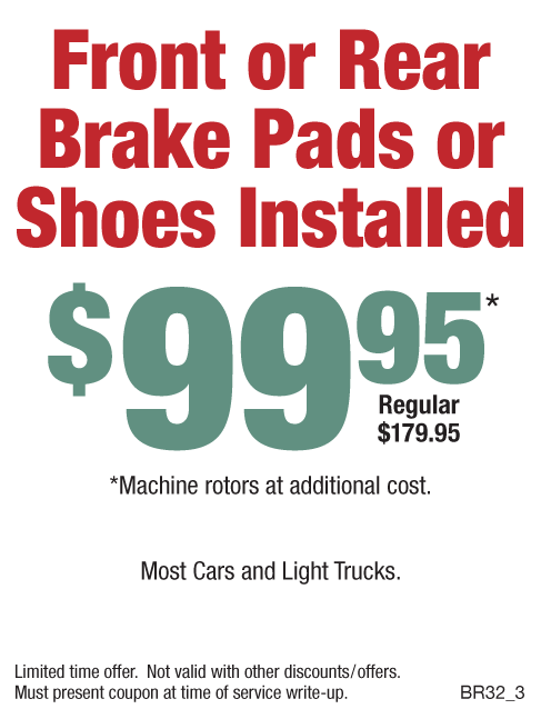 Brake Pads/Shoes Installed $99.95