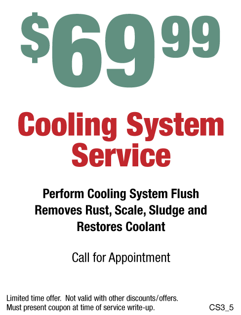 $69.99 Cooling System Service