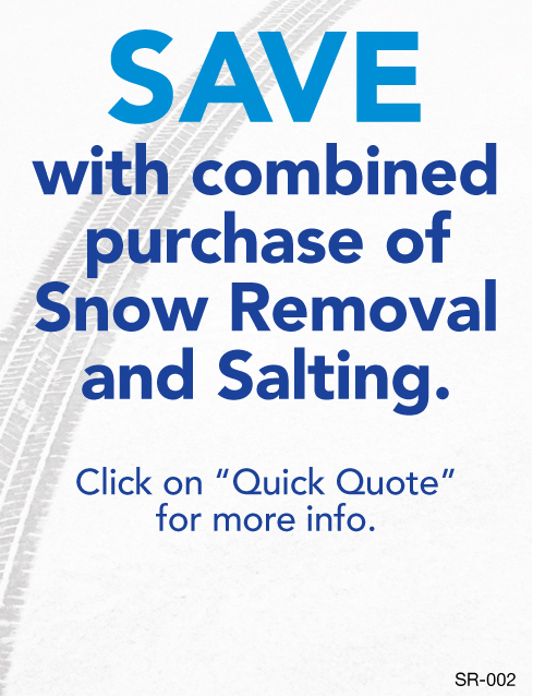 Save With Combined Purchase Of Snow Removal And Salting.