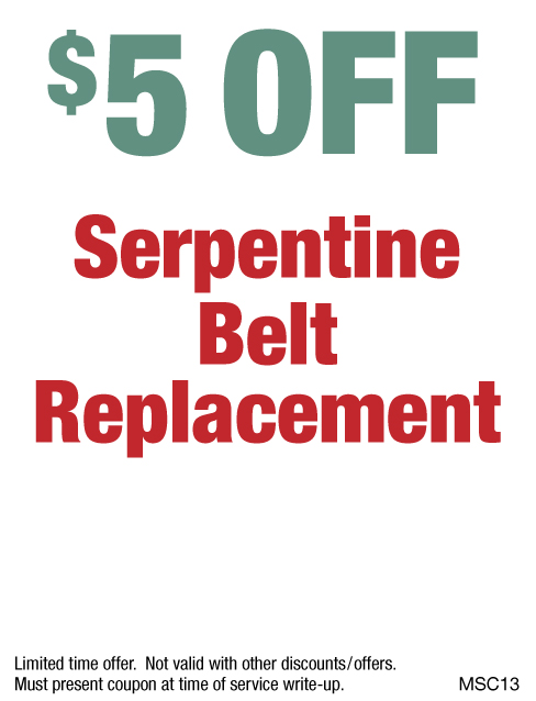 $5 OFF Serpentine Belt Replacement