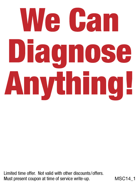 We Can Diagnose Anything!