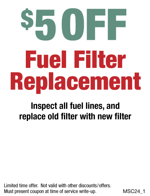 $5 OFF Fuel Filter Replacement