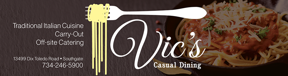Vic's Casual Dining : Southgate, MI (734) 246-5900 Traditional Italian Restaurant